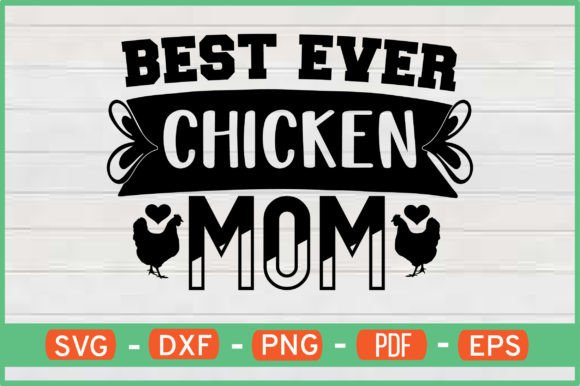 Best Ever Chicken Mom T-Shirt Design Svg Graphics and Crafts Review