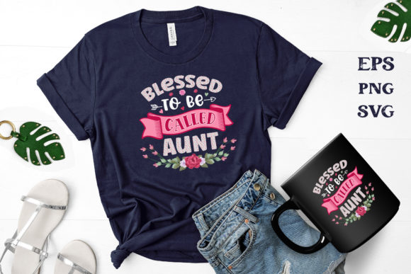 Blessed to Be Called Aunt Graphics and Crafts Review