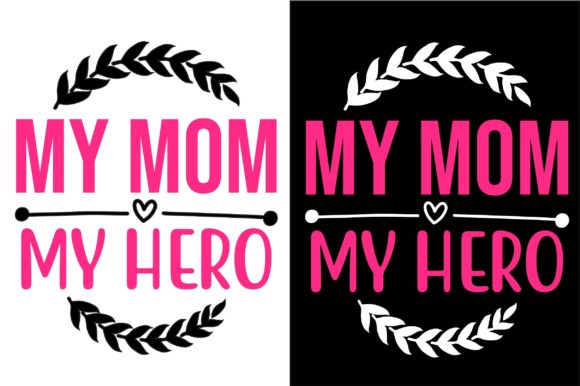 Happy Mother’s Day SVG Design My Mom My Graphics and Crafts Review