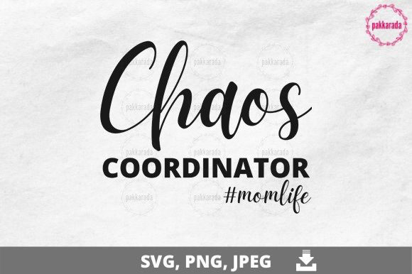 Mom, Chaos Coordinator Momlife SVG Graphics and Crafts Review