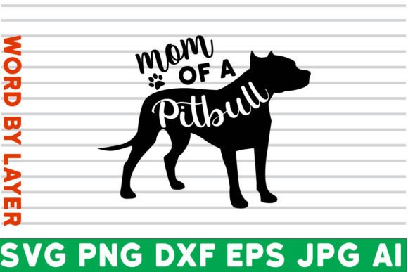 Mom of a Pitbull SVG Design: Graphics and Crafts Review
