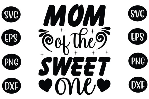 Mom of the Sweet One SVG Graphics and Crafts Review
