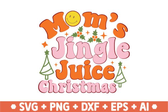 Mom s Jingle Juice Christmas SVG Graphics and Crafts Review