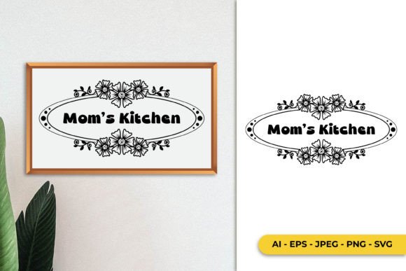 Mom s Kitchen with Flower SVG Review