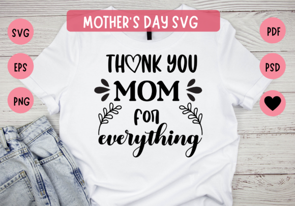 Mother s Day SVG, Thank You Mom Graphics and Crafts