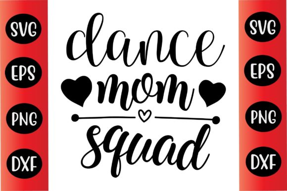 Mothers Day Svg Design Dance Mom Squad Graphics