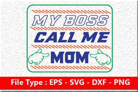Unicorn Svg Design, My Boss Call Me Mom